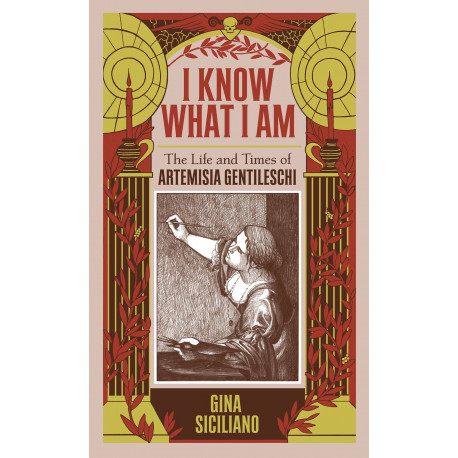 I KNOW WHAT I AM HC TRUE STORY ARTEMISIA GENTILESCHI 