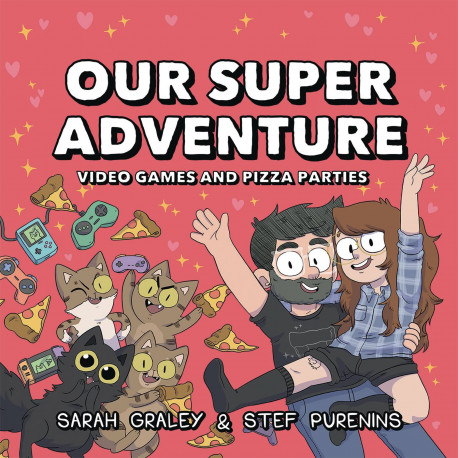 OUR SUPER ADVENTURE HC VOL 2 VIDEO GAMES PIZZA PARTIES