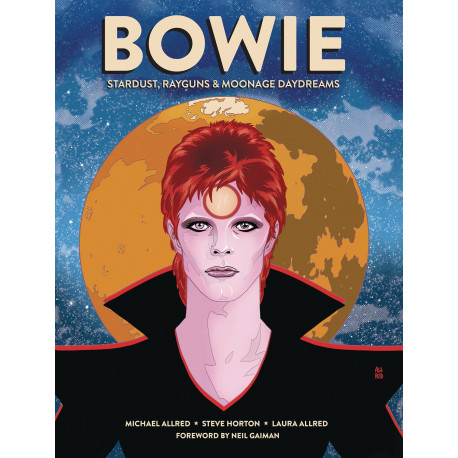 BOWIE STARDUST RAYGUNS MOONAGE DAYDREAMS HC GN 