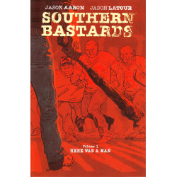 SOUTHERN BASTARDS TP VOL 1 HERE WAS A MAN