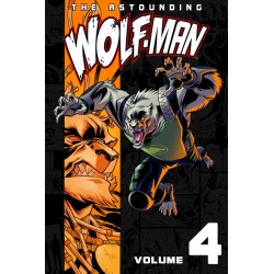 ASTOUNDING WOLF MAN TP VOL 4