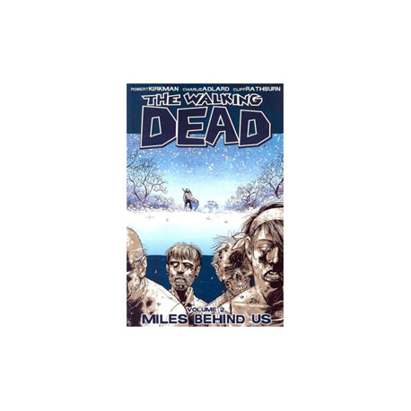 WALKING DEAD TP VOL 2 MILES BEHIND US NEW PTG 