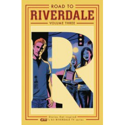 ROAD TO RIVERDALE TP VOL 3