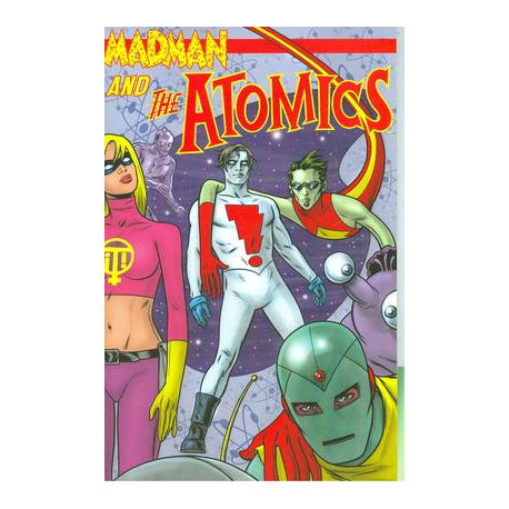 MADMAN AND THE ATOMICS TP VOL 1