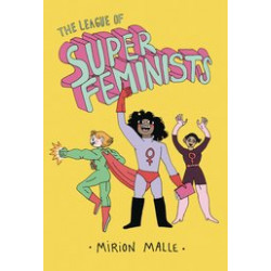 LEAGUE OF SUPER FEMINISTS HC 