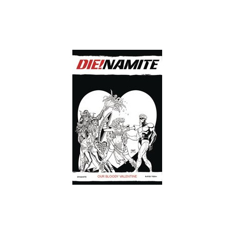 DIE NAMITE BLOODY VALENTIE ONE SHOT 10 COPY ROBSON B W INCV 