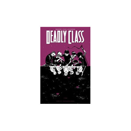 DEADLY CLASS TP VOL 2 KIDS OF THE BLACK HOLE NEW PTG 