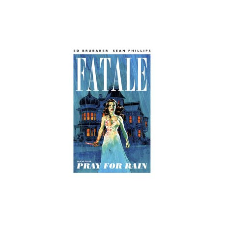 FATALE TP VOL 4 PRAY FOR RAIN