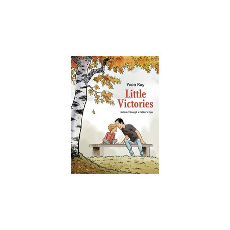 LITTLE VICTORIES AUTISM THROUGH A FATHERS EYES TP 