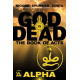 GOD IS DEAD BOOK OF ACTS ALPHA DIVINE VAR 