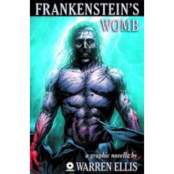 WARREN ELLIS FRANKENSTEINS WOMB GN CON ED 