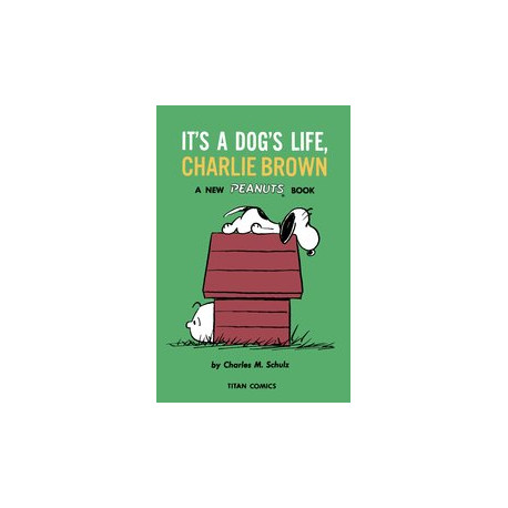 PEANUTS TP VOL 13 ITS A DOGS LIFE CHARLIE BROWN 1960 - 1962