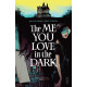 ME YOU LOVE IN THE DARK TP VOL 1