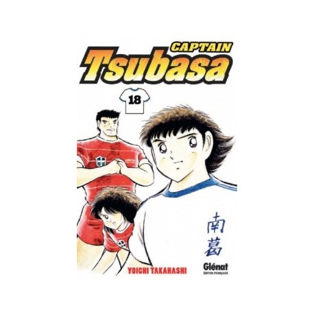 CAPTAIN TSUBASA - TOME 18 - TSUBASA : LE REVEIL DU PHENIX !