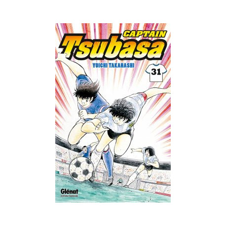 CAPTAIN TSUBASA - TOME 31 - JAPON VS FRANCE : QUE LE DUEL COMMENCE !!