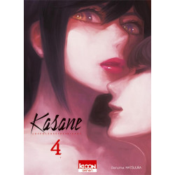 KASANE LA VOLEUSE DE VISAGE - KASANE - LA VOLEUSE DE VISAGE T04 - VOL04