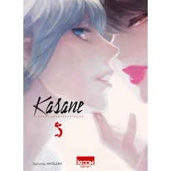 KASANE LA VOLEUSE DE VISAGE - KASANE - LA VOLEUSE DE VISAGE T05 - VOL05