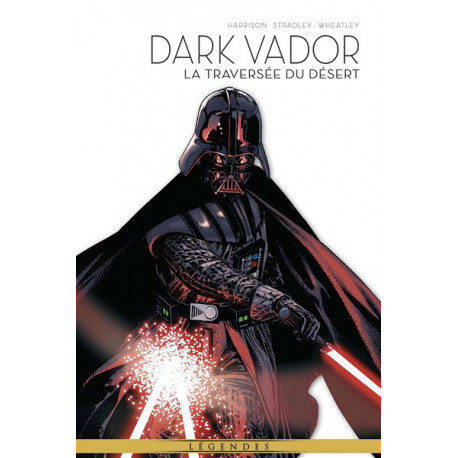 LA LEGENDE DE DARK VADOR T03 : LA TRAVERSEE DU DESERT