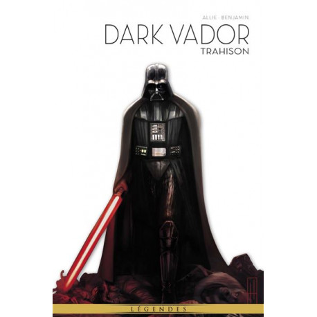 LA LEGENDE DE DARK VADOR T09 : TRAHISON