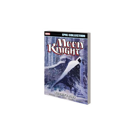 MOON KNIGHT EPIC COLLECTION TP BUTCHERS MOON 