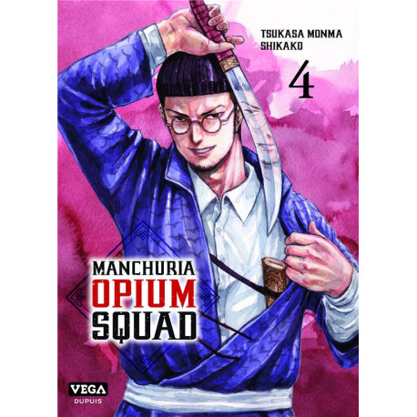 MANCHURIA OPIUM SQUAD - TOME 4