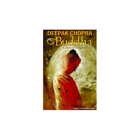 DEEPAK CHOPRA PRESENTS BUDDHA HC STORY OF ENLIGHTENMENT 