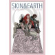 SKIN AND EARTH HC 