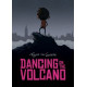 DANCING ON THE VOLCANO TP 