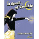 A SPELL OF TROUBLE TP 