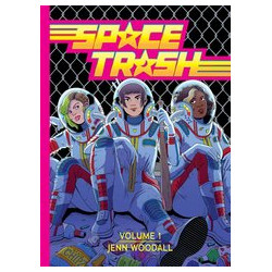 SPACE TRASH HC VOL 01