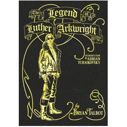 LEGEND OF LUTHER ARKWRIGHT HC 