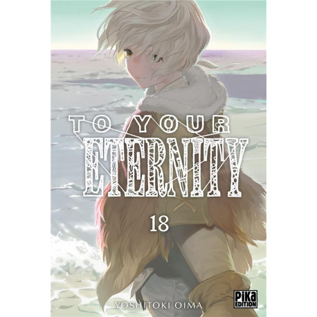 TO YOUR ETERNITY T18