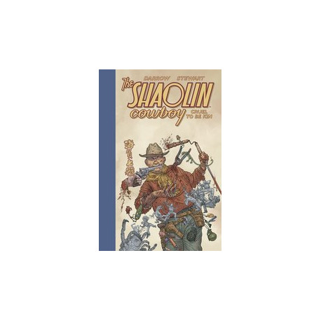 SHAOLIN COWBOY CRUEL TO BE KIN HC 