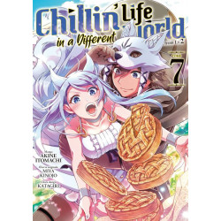 CHILLIN' LIFE IN A DIFFERENT WORLD - TOME 7