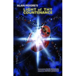 ALAN MOORE LIGHT OF THY COUNTENANCE HC 