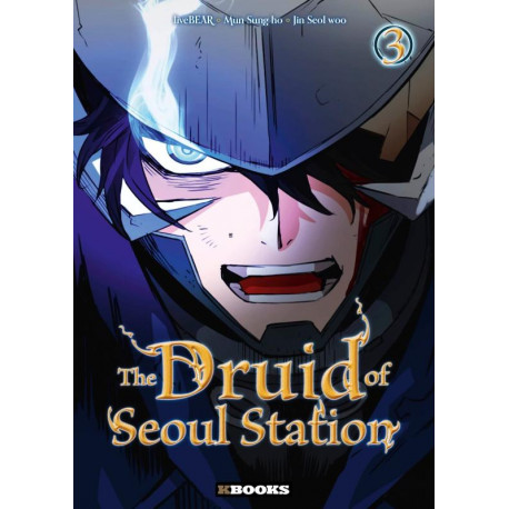 THE DRUID OF SEOUL STATION T03