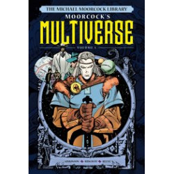 MICHAEL MOORCOCK LIBRARY MULTIVERSE HC VOL 1