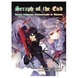 SERAPH O T END GUREN ICHINOSE CATASTROPHE AT SIXTEEN GN VOL 1