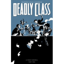 DEADLY CLASS TP VOL 12 A FOND FAREWELL PT 2 (MR)