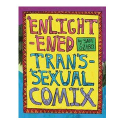 ENLIGHTENED TRANSSEXUAL COMIX 