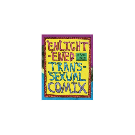 ENLIGHTENED TRANSSEXUAL COMIX 