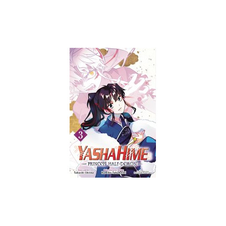 YASHAHIME PRINCESS HALF DEMON GN VOL 3