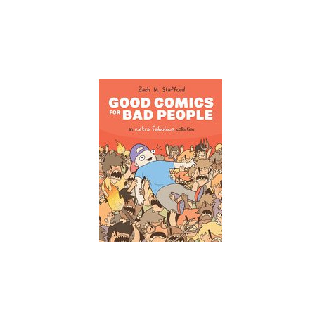 GOOD COMICS FOR BAD PEOPLE AN EXTRA FABULOUS COLL HC 