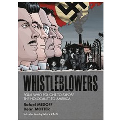 WHISTLEBLOWERS FOUR WHO FOUGHT TO EXPOSE HOLOCAUST TP 