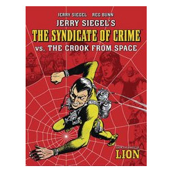 JERRY SIEGEL SYNDICATE OF CRIME VS CROOK FROM SPACE TP 