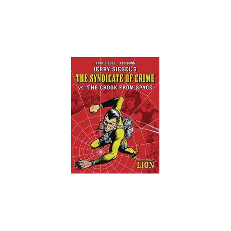 JERRY SIEGEL SYNDICATE OF CRIME VS CROOK FROM SPACE TP 