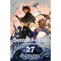 SERAPH OF END VAMPIRE REIGN GN VOL 27