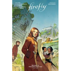 FIREFLY RETURN TO THE EARTH THAT WAS TP VOL 2