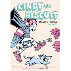 CINDY AND BISCUIT WE LOVE TROUBLE GN 