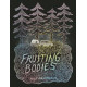 FRUITING BODIES ONE SHOT 